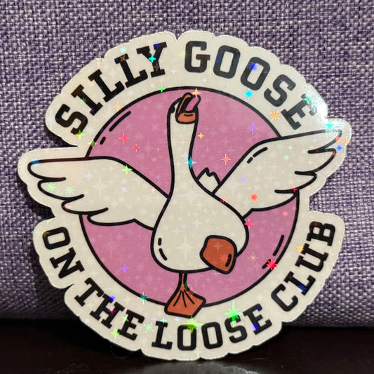 Silly Goose on the Loose Sticker