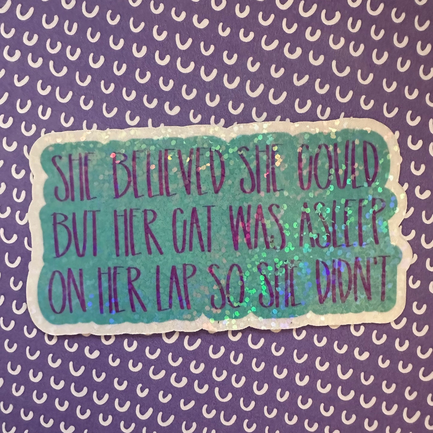 She Believed She Could but Her Cat Sticker