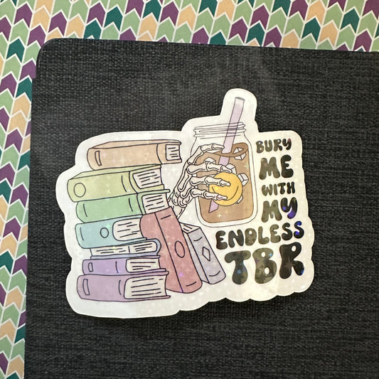 Bury Me With My TBR Sticker