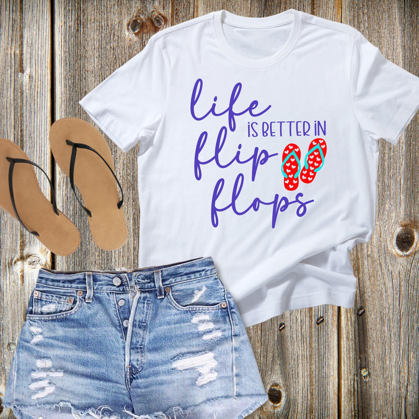 Life is Better in Flip Flops T-shirt