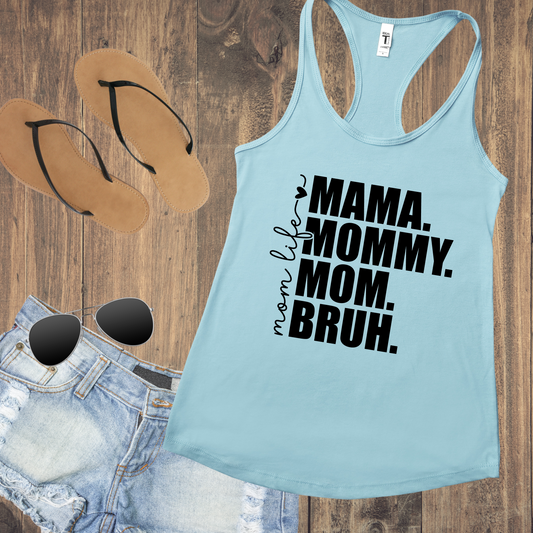 Mama, Mommy, Mom, Bruh Tank, Solid Print