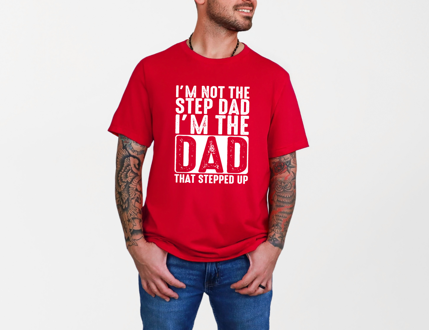 Not the Step Dad T-shirt