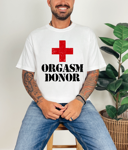 Orgasm Donor T-shirt