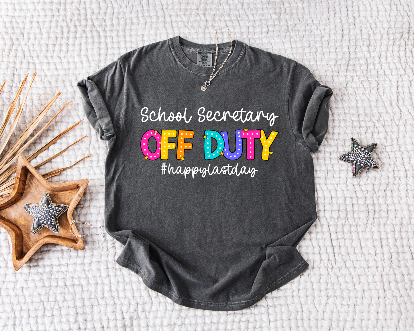 School Secretary Off Duty T-shirt