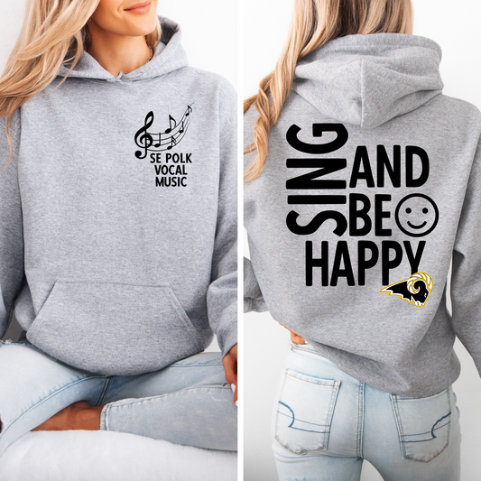 Sing and Be Happy - SE Polk Vocal Music Sweatshirt