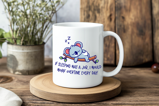 If Sleeping Were a Job Mug