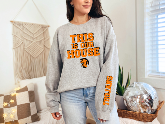 This is Our House Trojans Sweatshirt