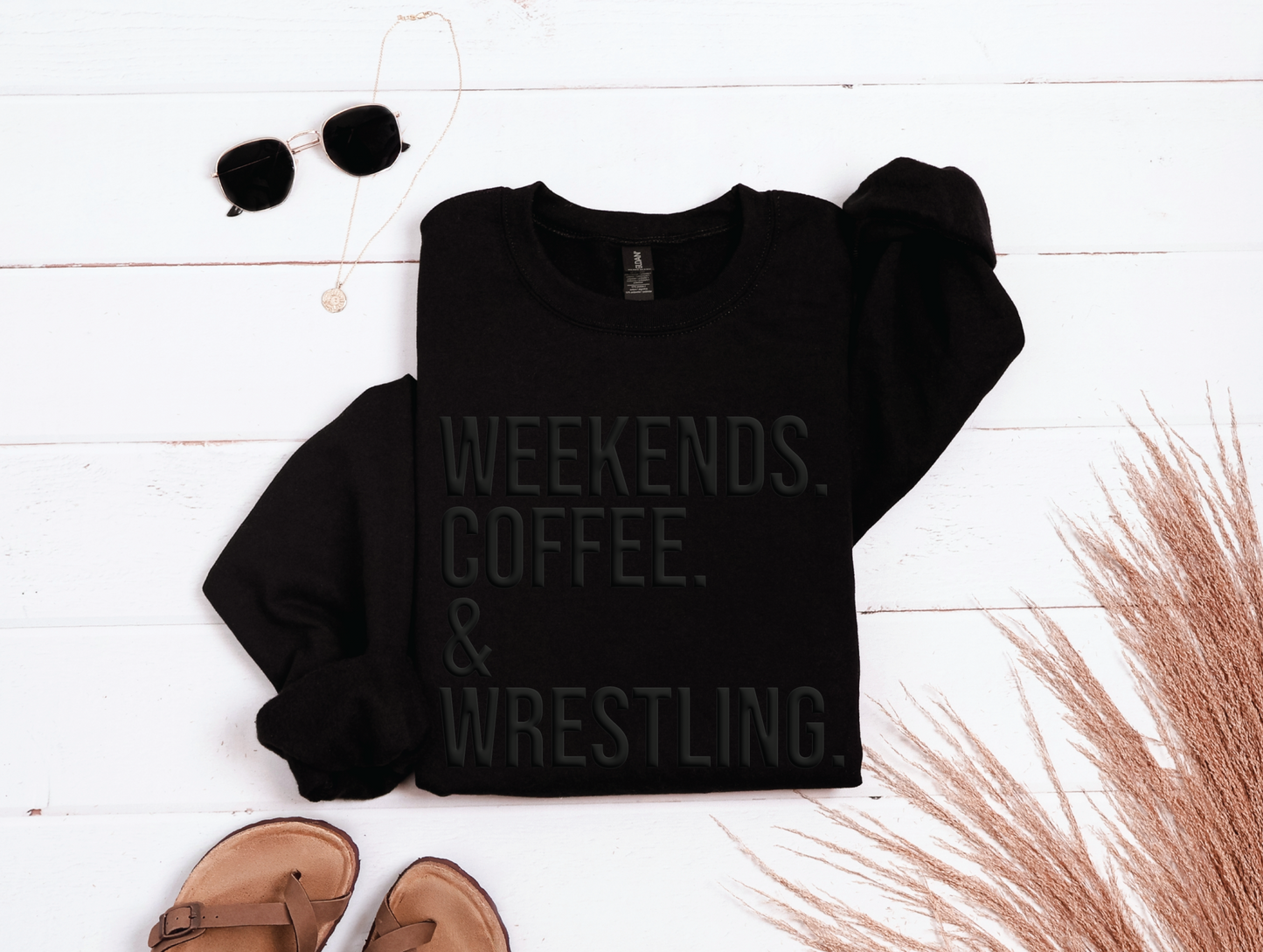 3D Puff Weekends, Coffee, and Wrestling Shirt - T-shirt or Sweatshirt