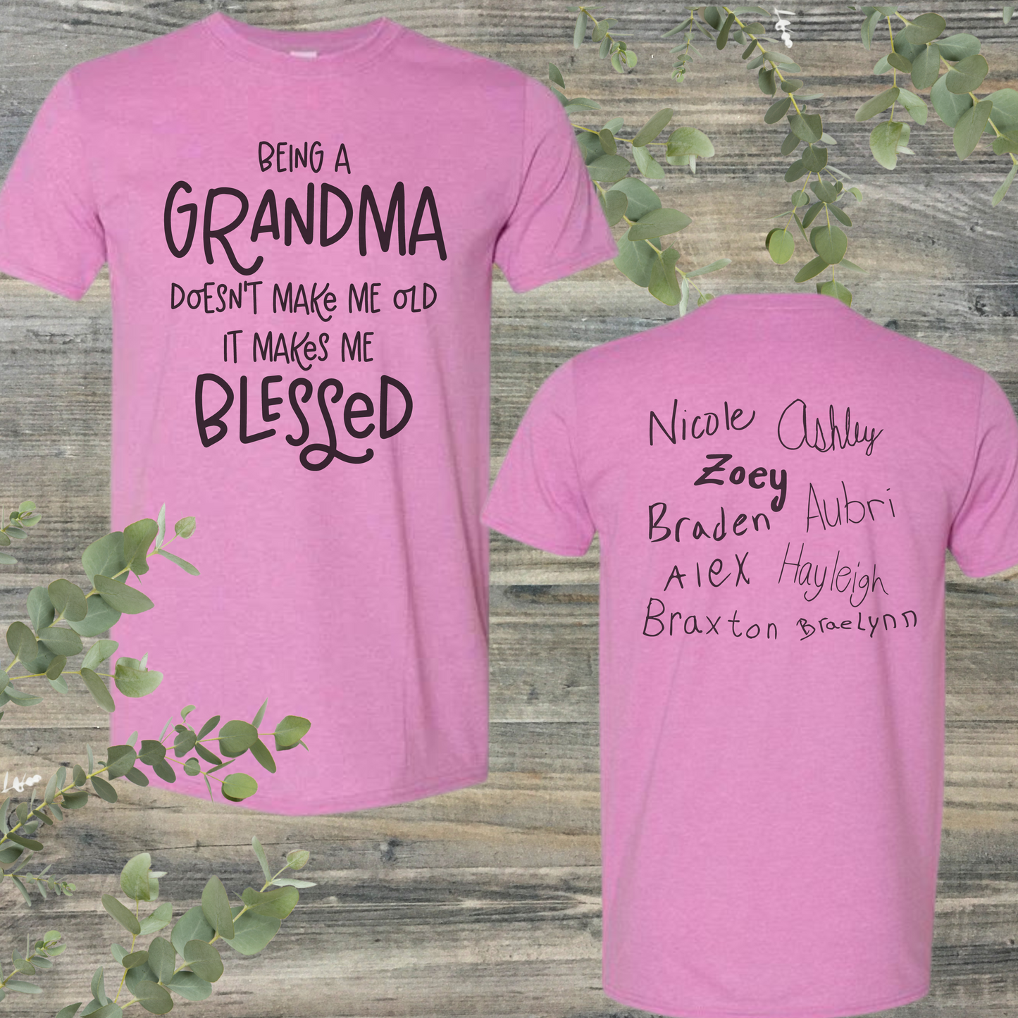 Being a Nana Doesn't Make Me Old T-shirt