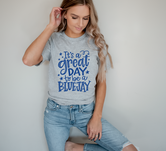 Great Day to Be a Bluejay T-shirt