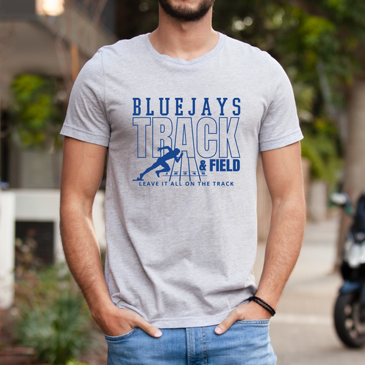 Leave it all on the Track Bluejays T-shirt