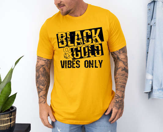 Black and Gold Vibes Only T-shirt