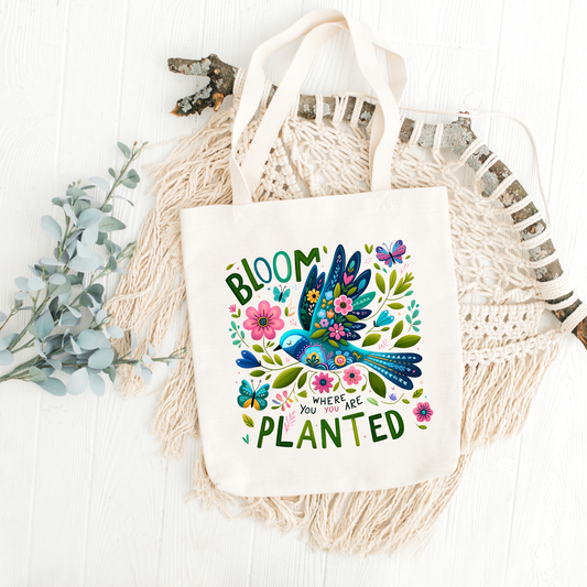 Bloom Where You Are Planted Tote Bag