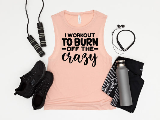 I Workout to Burn off the Crazy Muscle Tank