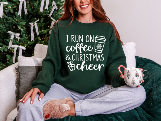 Run on Coffee and Christmas Cheer Sweatshirt