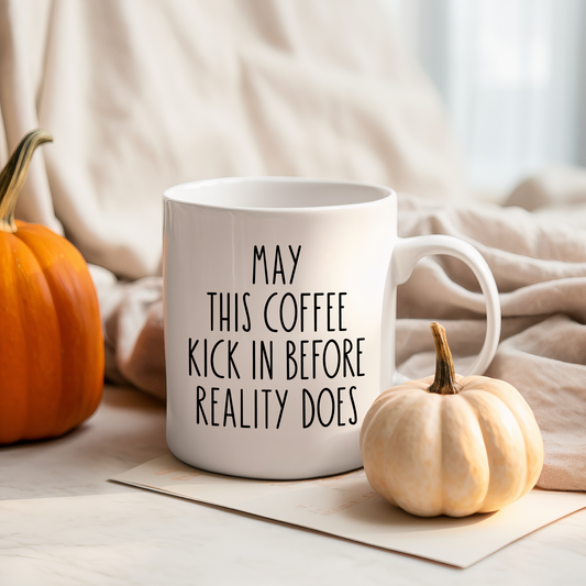 Coffee Before Reality Mug