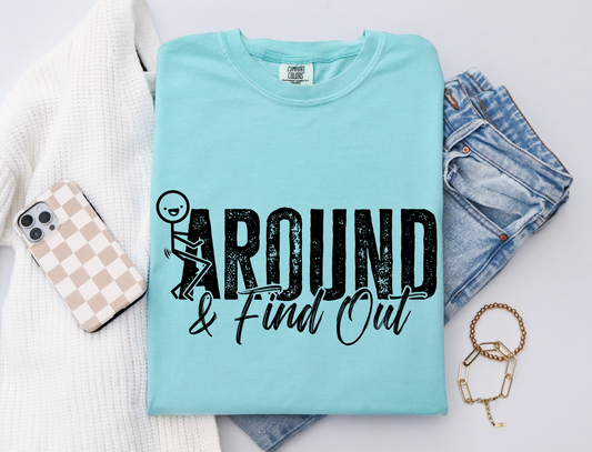 F*ck Around and Find Out T-shirt
