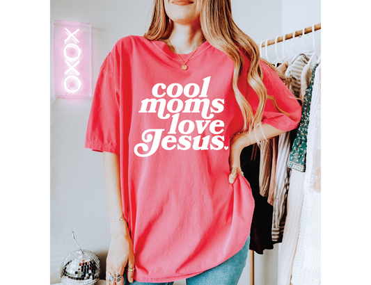 Cool Moms Love Jesus T-shirt