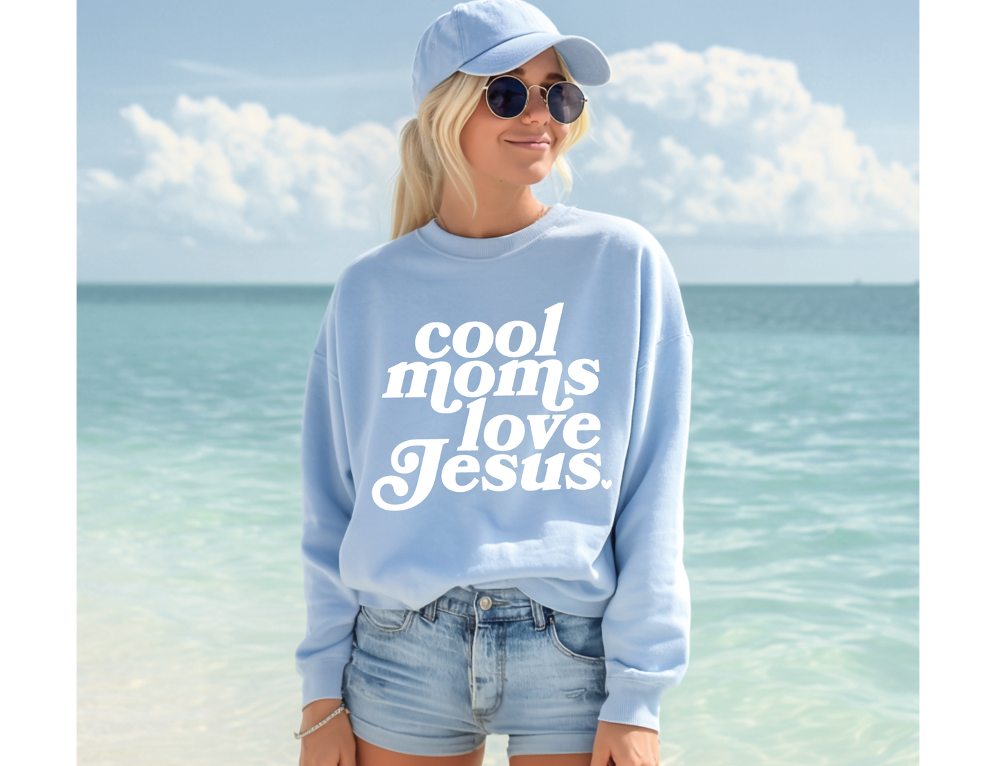 Cool Moms Love Jesus Sweatshirt