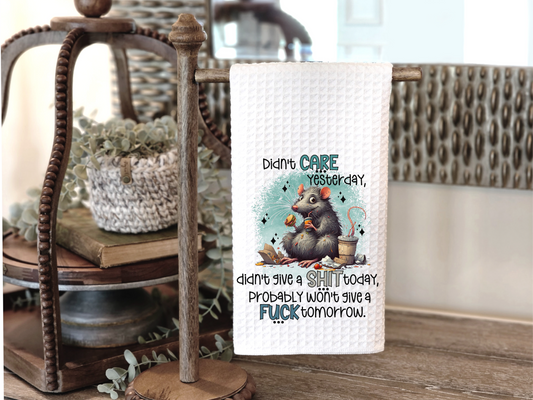 Didn't Care Yesterday - Kitchen Towel
