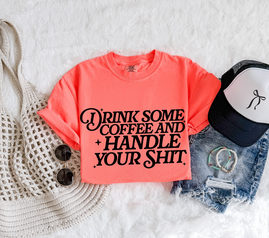 Handle Your Shit T-shirt