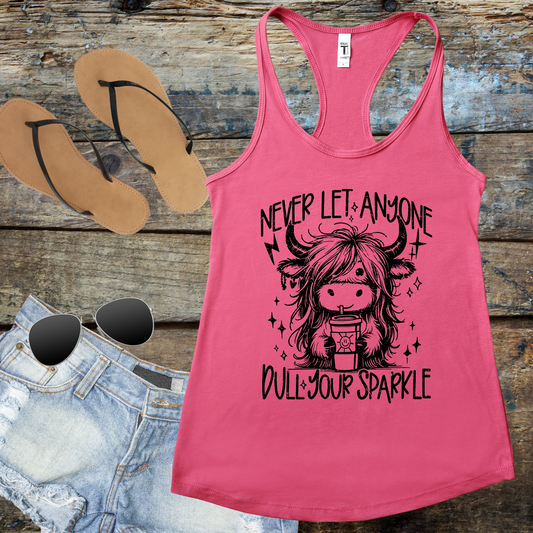 Never Let Anyone Dull Your Sparkle Tank