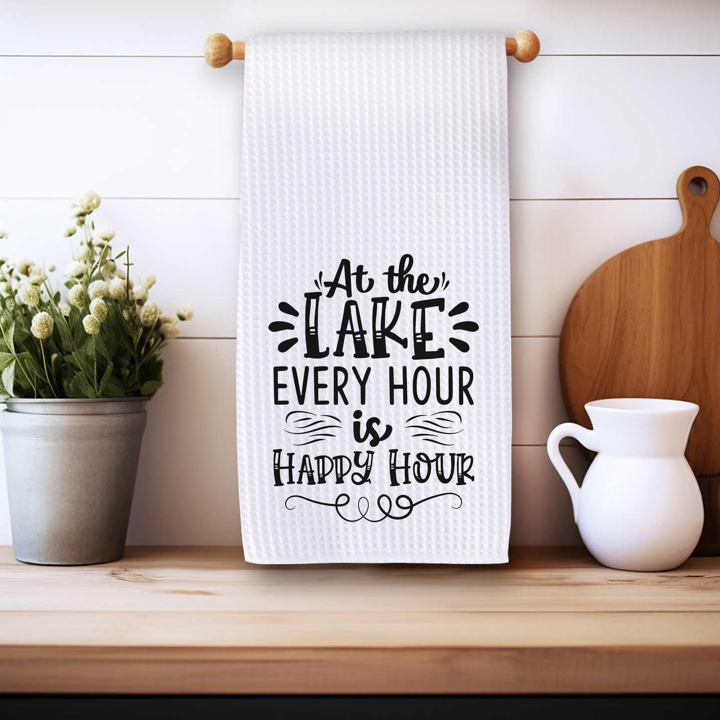 Every Hour is Happy Hour at the Lake - Kitchen Towel