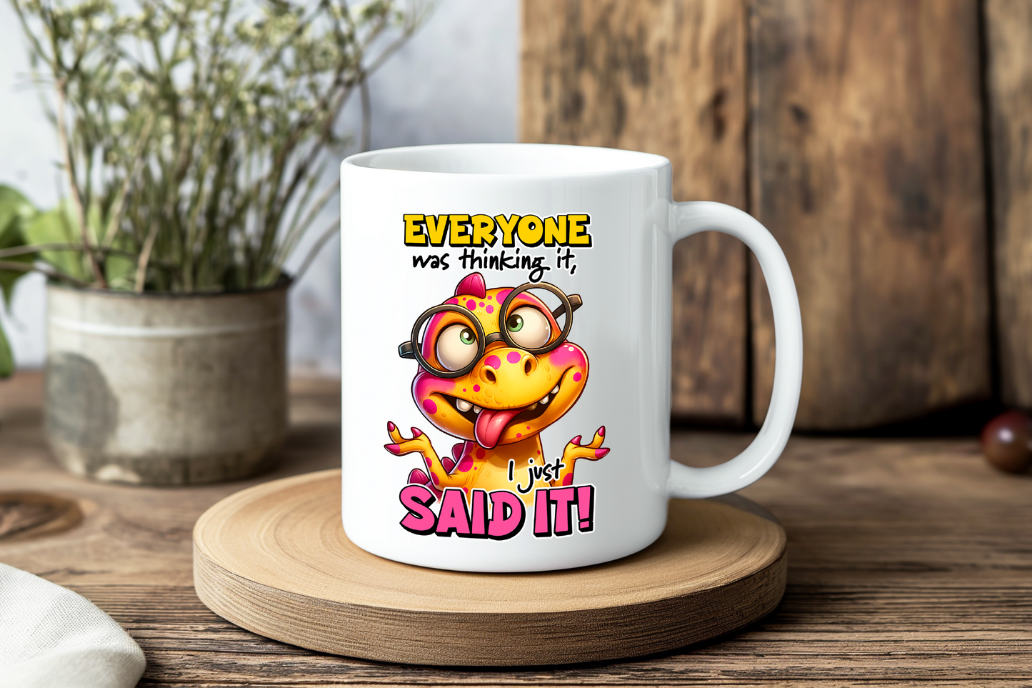 I Just Said It Mug