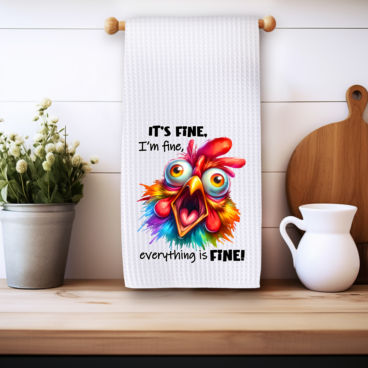 Everything's Fine - Kitchen Towel