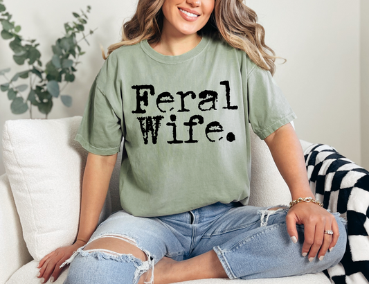 Feral Wife T-shirt
