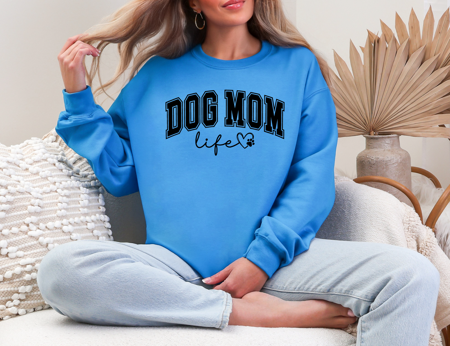 Dog Mom Life Sweatshirt