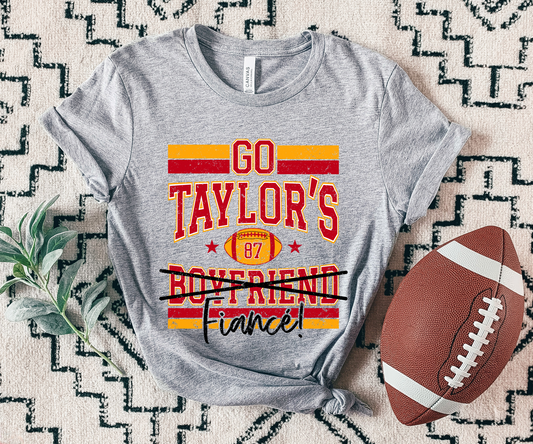 Go Taylor's Fiance T-shirt