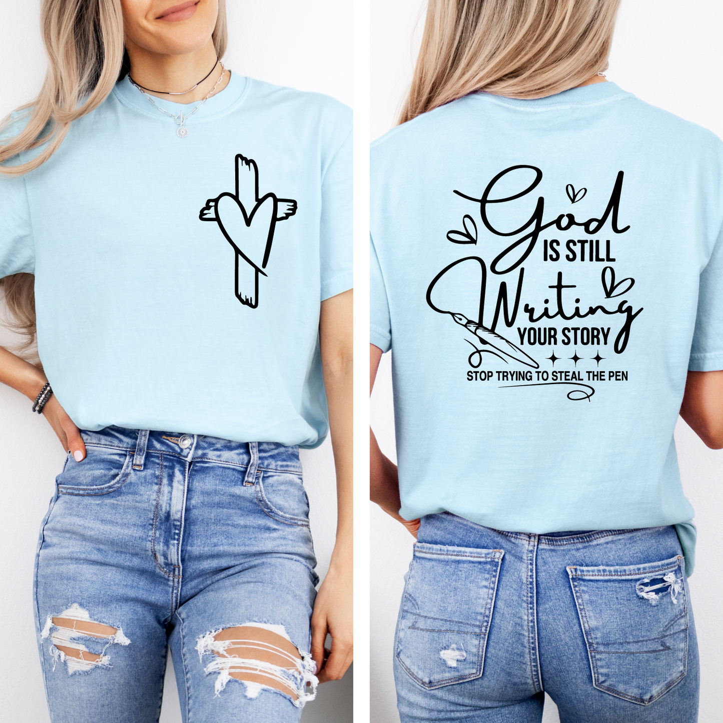 God is Still Writing Your Story T-shirt