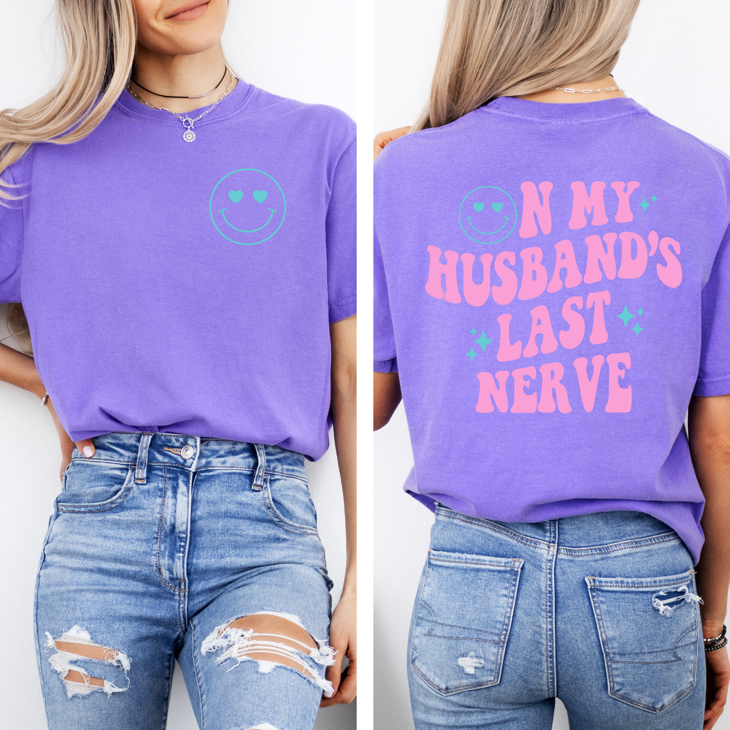 On My Husband's Last Nerve T-shirt