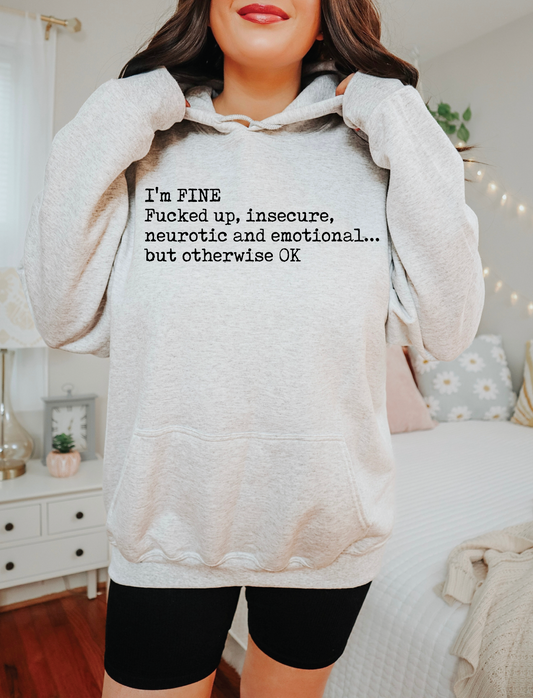 I'm Fine Sweatshirt