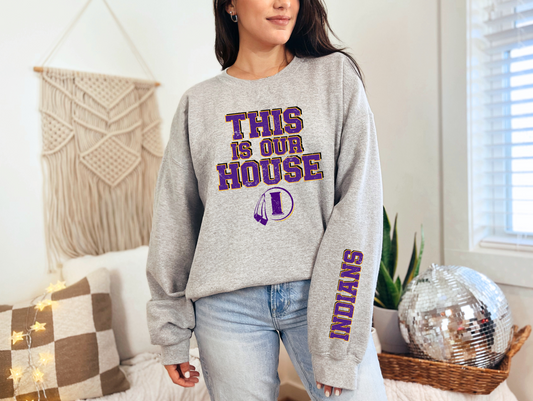 This is Our House Indians Sweatshirt