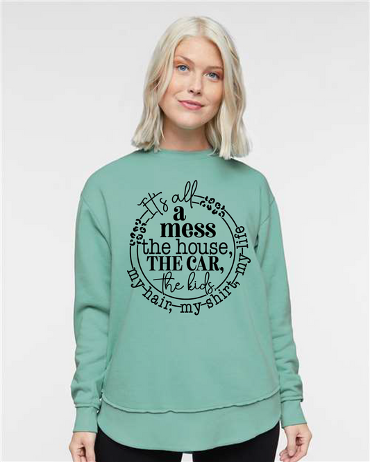 It's All a Mess Tunic Sweatshirt