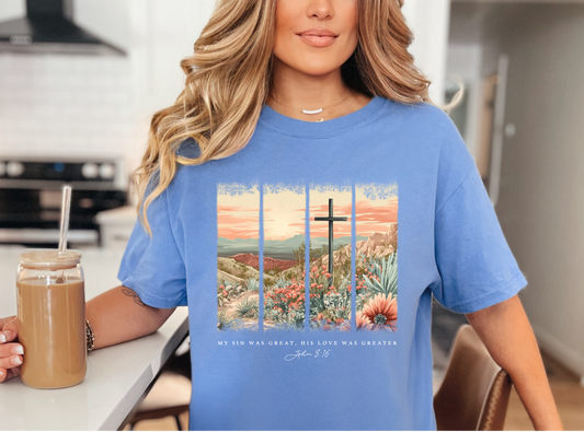 His Love Was Greater T-shirt
