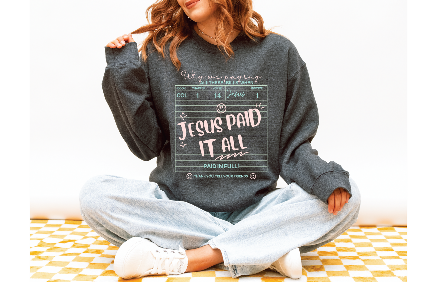 Jesus Paid it All Sweatshirt
