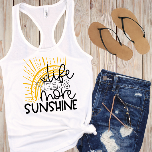 Life Needs More Sunshine Tank