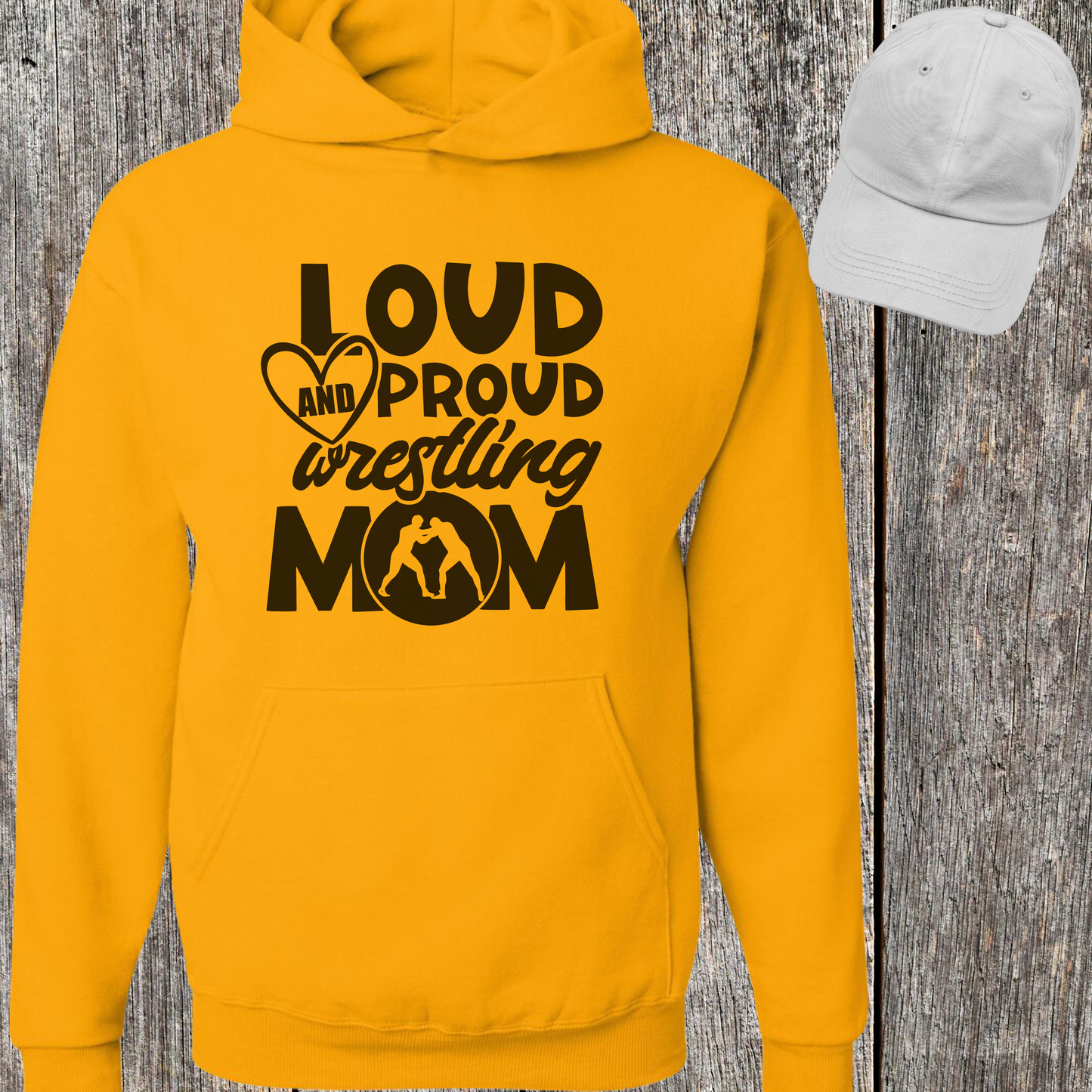 Loud and Proud Wrestling Mom Hoodie