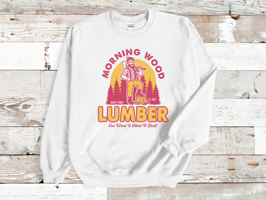 Morning Wood Lumber Sweatshirt