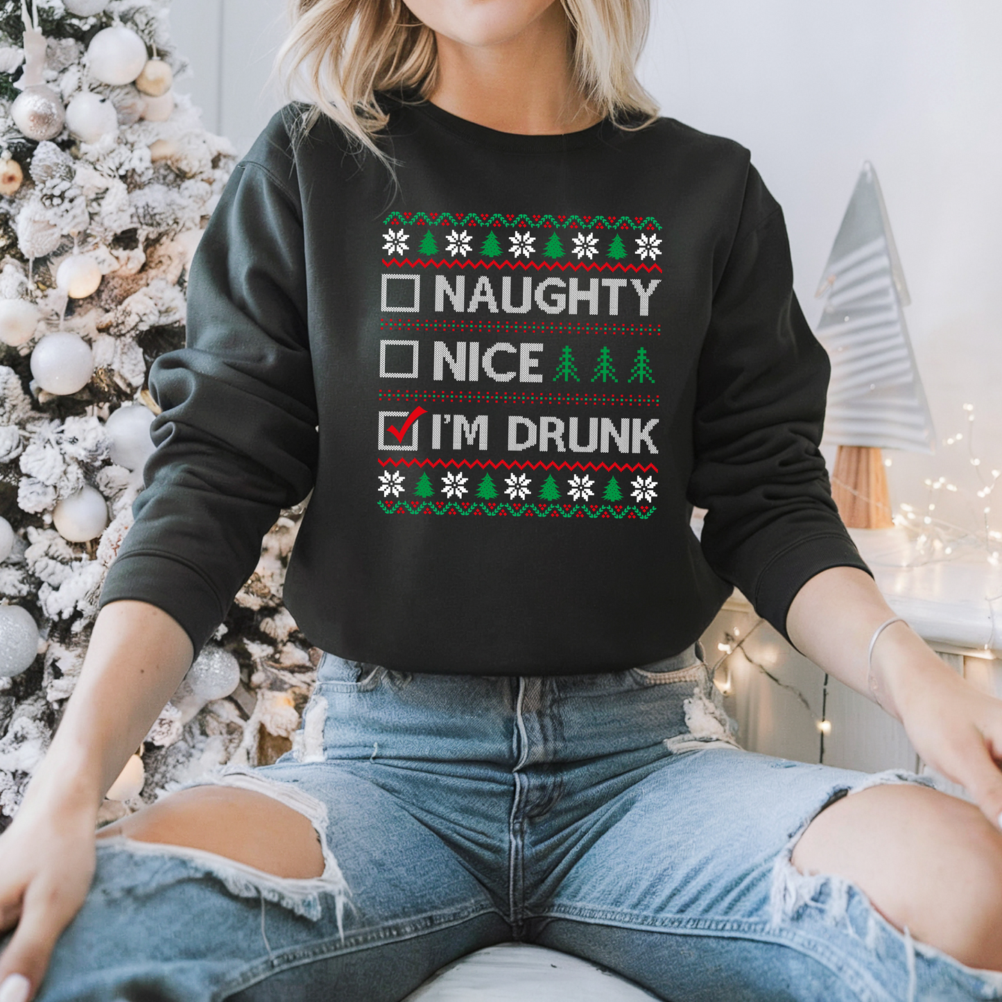 Naughty, Nice, Drunk Sweatshirt