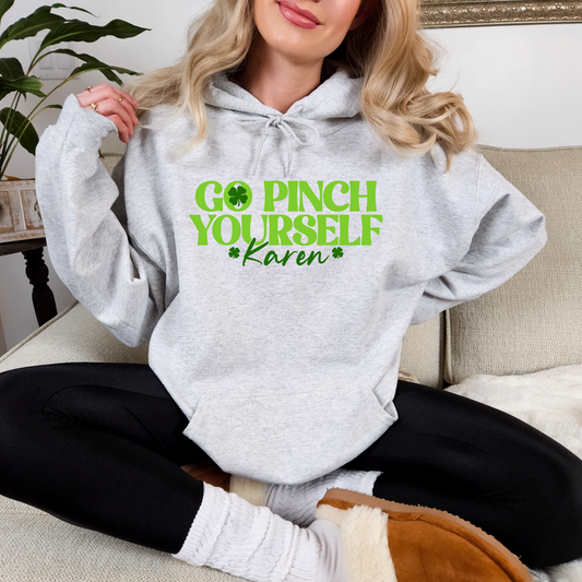 Go Pinch Yourself Sweatshirt
