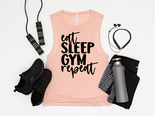 Eat, Sleep, Gym, Repeat Muscle Tank