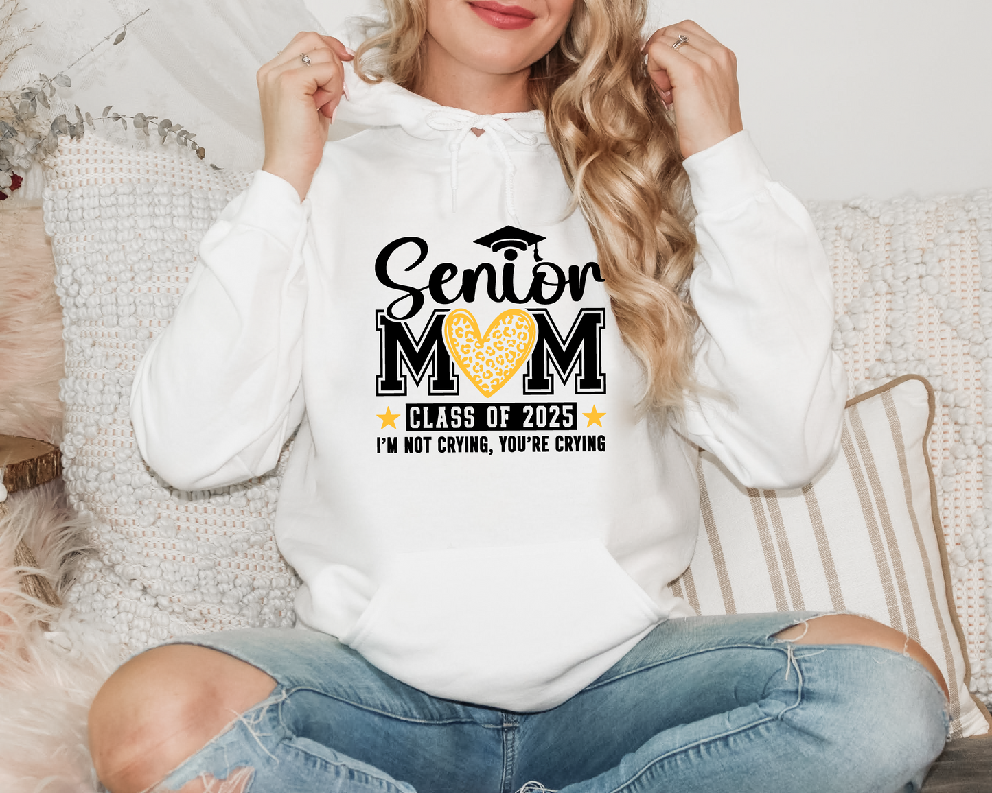 I'm Not Crying Senior Mom Sweatshirt