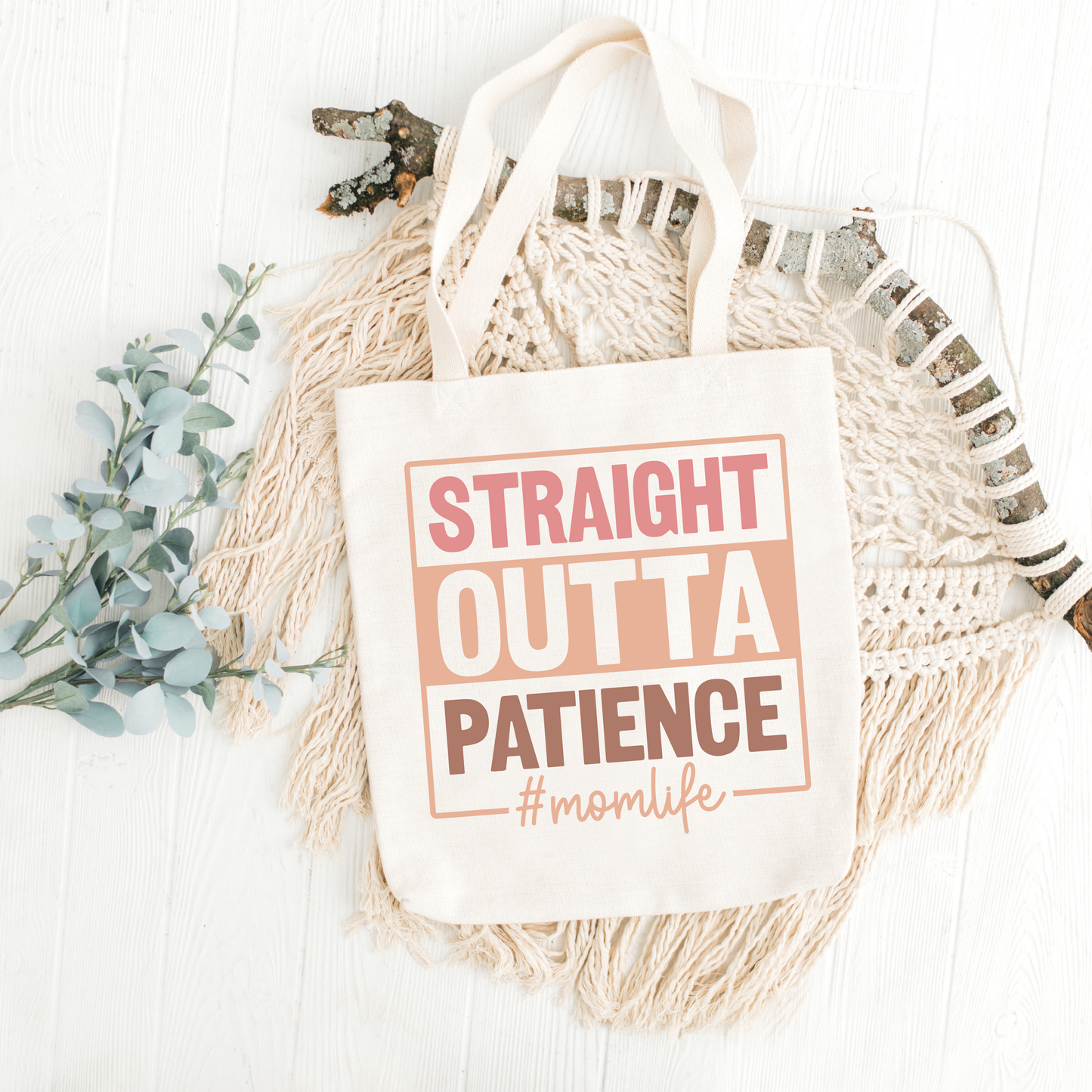 Straight Outta Patience Tote Bag