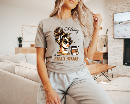 I'm That Mom T-shirt