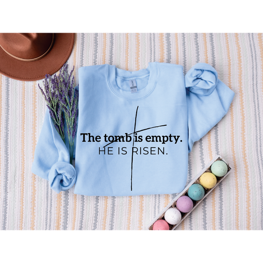 The Tomb is Empty Sweatshirt