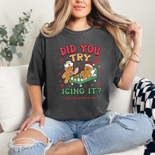 Did You Try Icing It Shirt